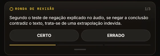 Card da Ronda de Revisão no app do Escuta Policial: uma afirmação Certo/Errado sobre o teste de negação, com os botões CERTO e ERRADO e o indicador 1 de 3
